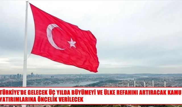 Türkiye'nin 3 yıllık kamu yatırım öncelikleri belli oldu