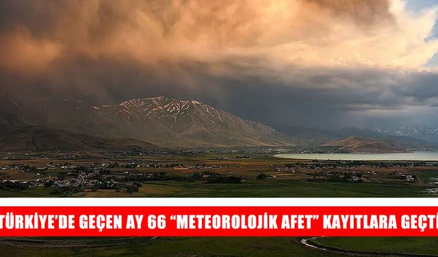 Türkiye'nin ağustos ayı afet bilançosu belli oldu: 66 olay kaydedildi