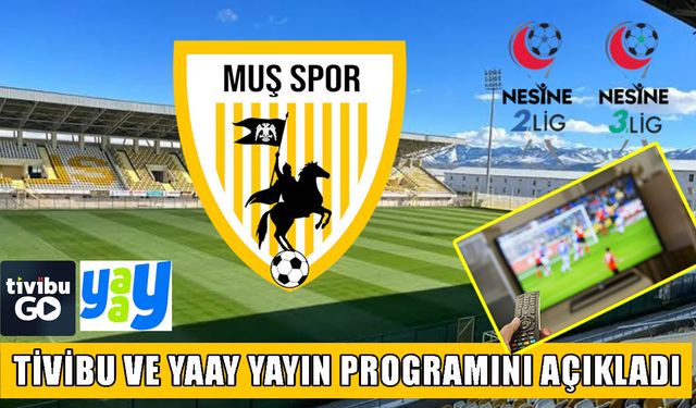 Muşspor’un ilk maçı canlı yayınlanacak mı? İşte yayın listesi