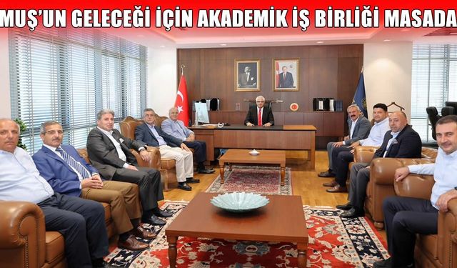 Muş Vakfı ve Muş Federasyonu’ndan Cerrahpaşa Rektörü Botanlıoğlu’na ziyaret