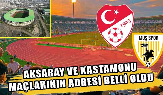 Muşspor’un 4. ve 6. hafta iç saha adresi de belli oldu