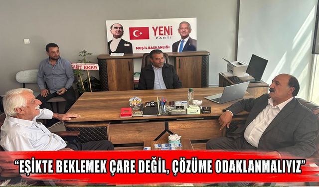 Muş’taki akil insanlardan Yeni Parti’ye ‘Terörsüz Türkiye’ çağrısı