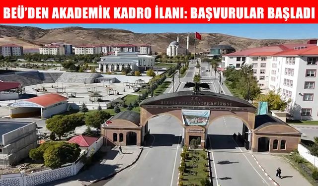 Bitlis Eren Üniversitesi akademik kadrosunu güçlendiriyor: Yeni alım ilanı yayımlandı