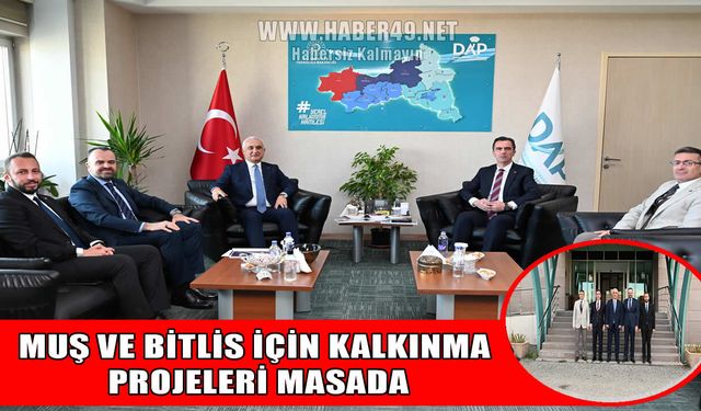 Muş ve Bitlis’in kalkınmasına yönelik yatırımlar Erzurum’da görüşüldü