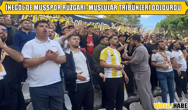 Muşspor taraftarından İnegöl’de tribün şov