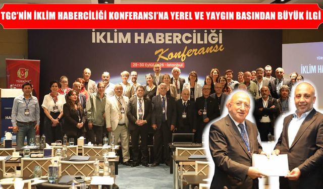 Muş Gazeteciler Cemiyeti Başkanı Özbey, İklim Haberciliği Konferansı’na katıldı