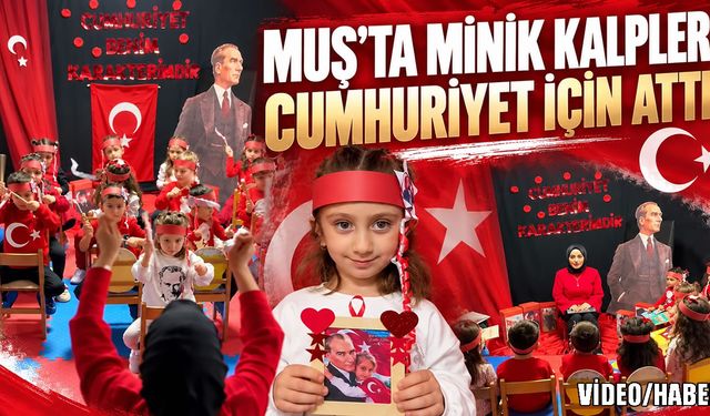 Muş’ta minik öğrencilerin Cumhuriyet coşkusu