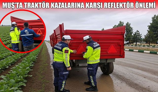 Muş karayollarında görünürlüğü artıran operasyon