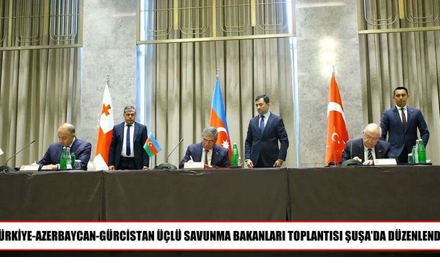 Türkiye-Azerbaycan-Gürcistan Savunma Bakanları Şuşa'da bir araya geldi