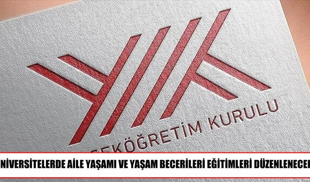 Üniversitelerde öğrencilere aile yaşamı ve yaşam becerileri eğitimi
