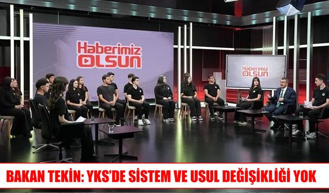 Gelecek yıl YKS nasıl olacak? Bakan Tekin açıkladı