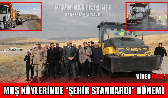 Muş’ta kırsal yollara 580 milyon liralık yatırım