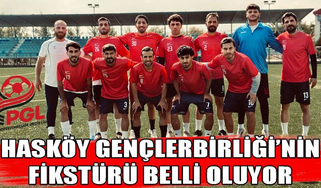Hasköy Gençlerbirliği’nin fikstür çekim tarihi açıklandı