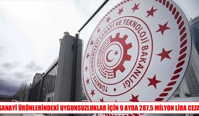 Denetimlerde 3 bin 796 sanayi ürünü uygunsuz bulundu