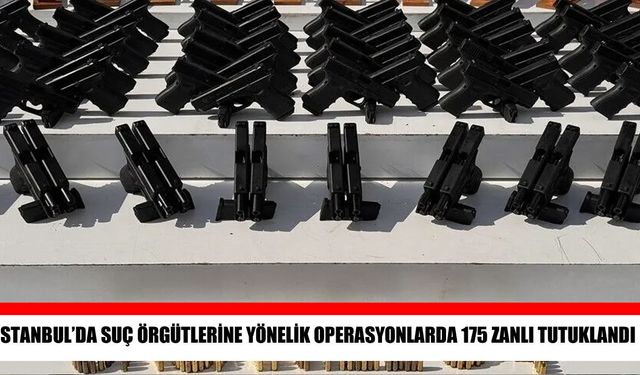 Suç örgütlerine darbe: 1 ayda 175 kişi tutuklandı