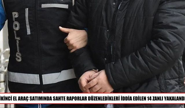 İstanbul ve Muğla’da ikinci el araç operasyonu: 14 gözaltı