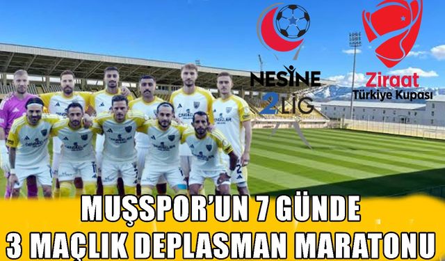Muşspor’u üç maçlık zorlu maraton bekliyor