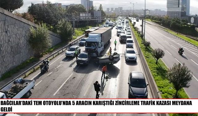 TEM Otoyolu’nda Zincirleme Kaza: 2 Kişi Yaralandı