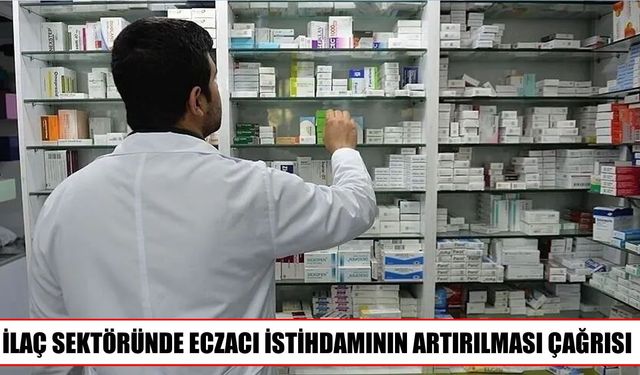 TEB Başkanı Demirci’den Eczacı İstihdamı İçin Çağrı