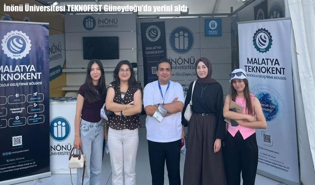 İnönü Üniversitesi TEKNOFEST Güneydoğu’da yerini aldı