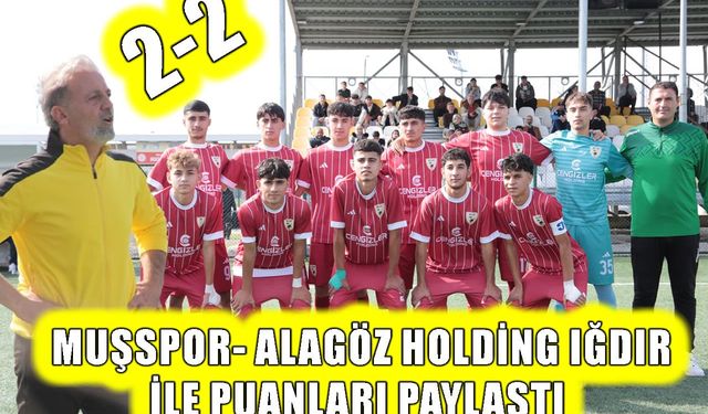 Muşspor, Iğdır FK ile puanları paylaştı: 2-2