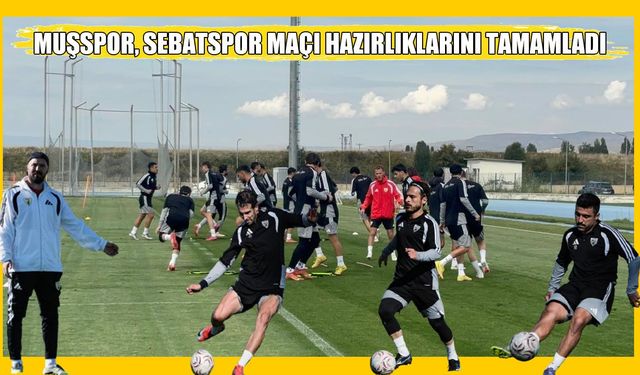 Muşspor, Sebatspor maçına hazır