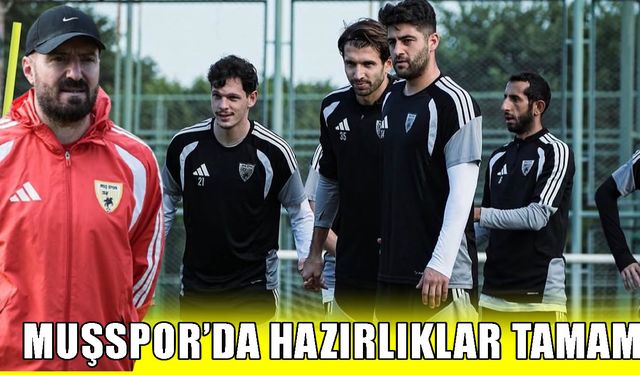 Muşspor’da hazırlıklar tamamlandı: Gözler Adana Demirspor maçında