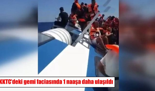 KKTC’deki gemi faciasında acı haber: 1 naaşa daha ulaşıldı