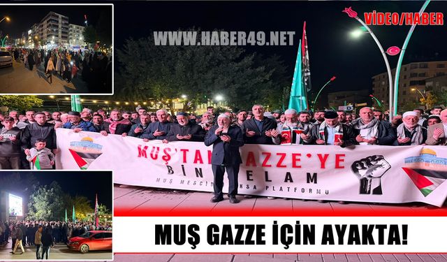 Muş'ta yüzlerce kişi "Özgür Filistin" için yürüdü