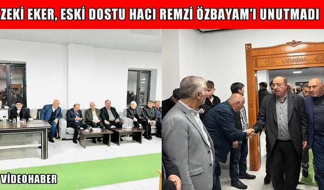 Muş’un unutulmaz isimi Zeki Eker’den büyük vefa örneği