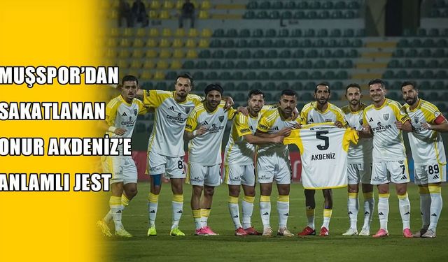 Muşsporlu futbolculardan sakatlanan takım arkadaşlarına unutulmayacak destek!