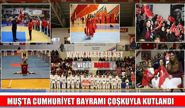 Muş’ta 29 Ekim coşkusu: Cumhuriyet’in 103. yılı törenlerle kutlandı