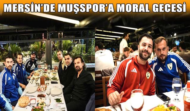 Muşspor’a Mersin’de moral yemeği