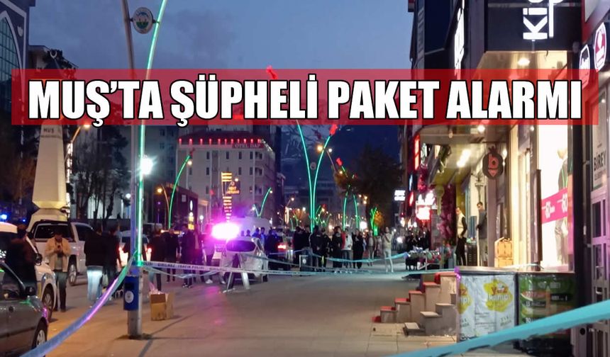 Muş’ta hareketli anlar: Şüpheli paket polisi alarma geçirdi!