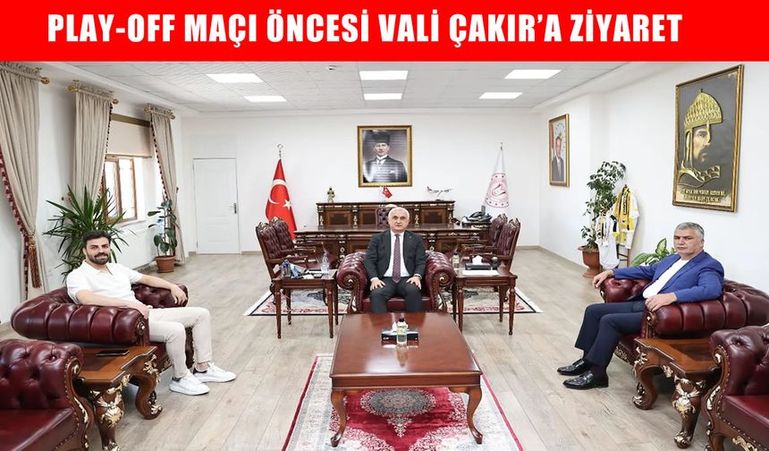 Muşspor’dan Play-Off maçı öncesi Vali Çakır’a ziyaret