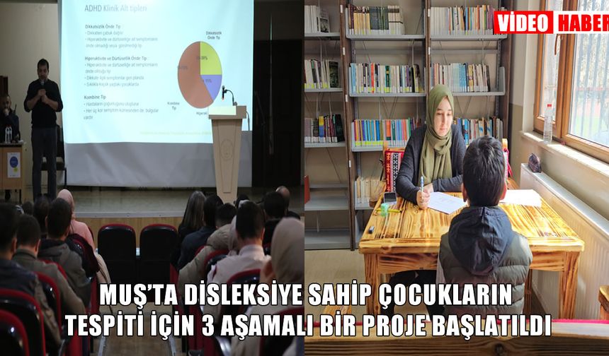 Muş’ta disleksiyle üç aşamalı mücadele başlatıldı