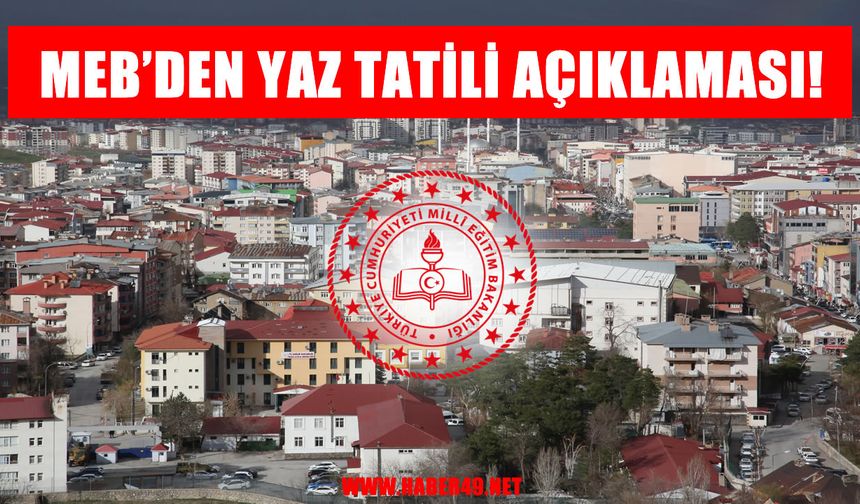 MEB, yaz tatilini öne mi aldı? Bakanlıktan resmi açıklama geldi