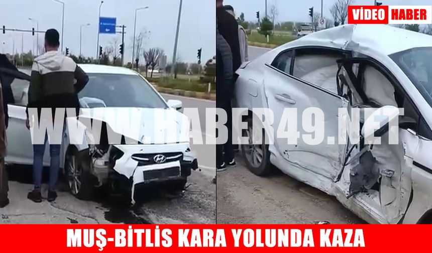 Muş-Bitlis kara yolunda kaza: 4 yaralı