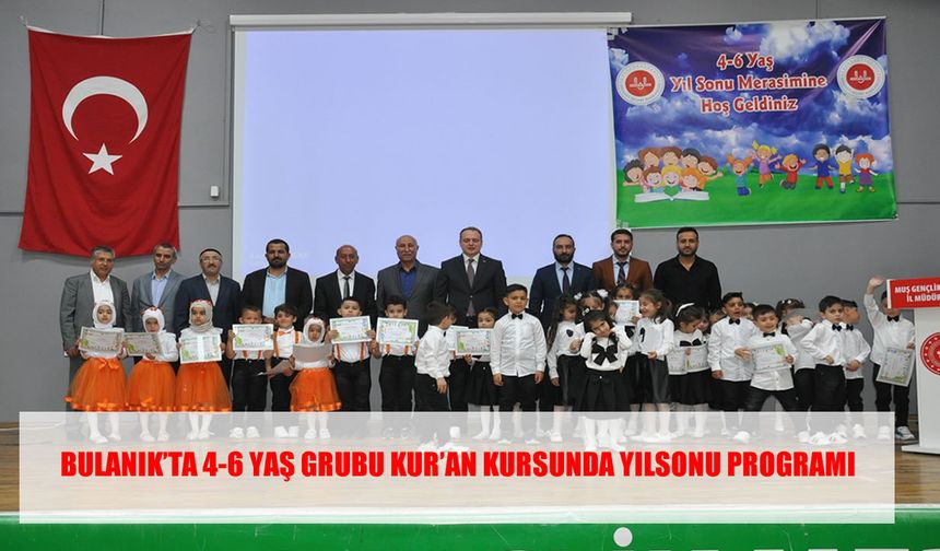 Bulanık’ta minik Kur’an kursu öğrencileri sahnede buluştu