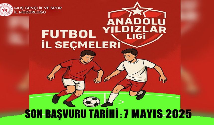 Muş’ta genç yetenekler ANALİG futbol seçmeleri başladı