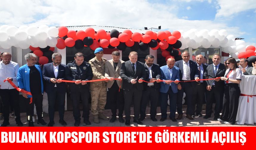 Bulanık Kopspor Store görkemli bir törenle açıldı