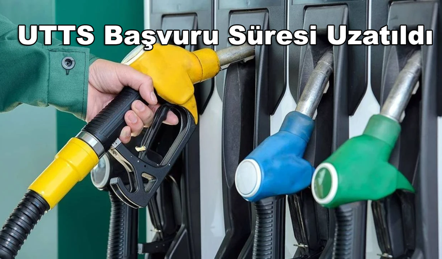 UTTS Başvuru Süresi Uzatıldı: Araç Sahipleri ve Akaryakıt İstasyonlarını İlgilendiren Kritik Tarihler Netleşti!