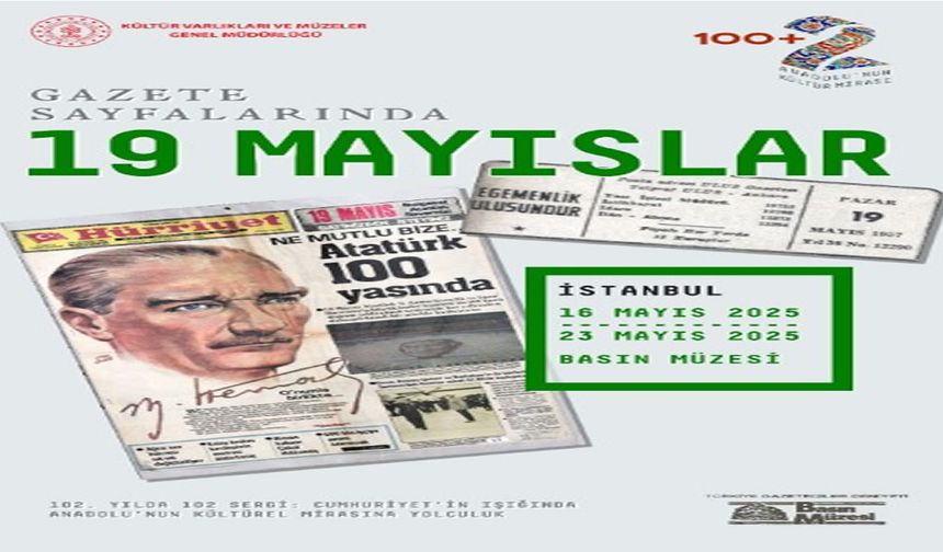 Cumhuriyetin 102. yılında “Gazete Sayfalarında 19 Mayıslar” sergisi ziyarete açılıyor