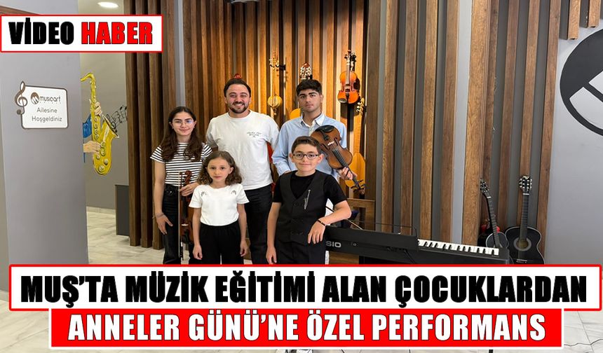 Muş’ta Anneler Günü’nde müziğin büyüsüyle duygulandıran etkinlik