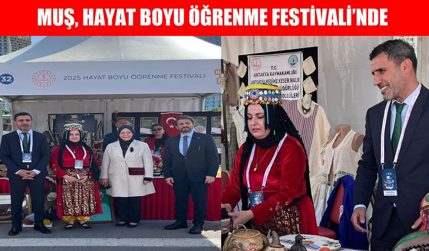 Muş Halk Eğitim Merkezi, ‘Hayat Boyu Öğrenme Festivali’nde yerini aldı