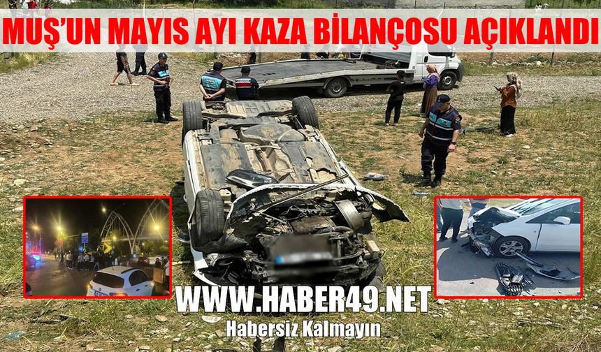 Muş’ta Mayıs ayı bilançosu: 89 trafik kazası meydana geldi, 74 kişi yaralandı