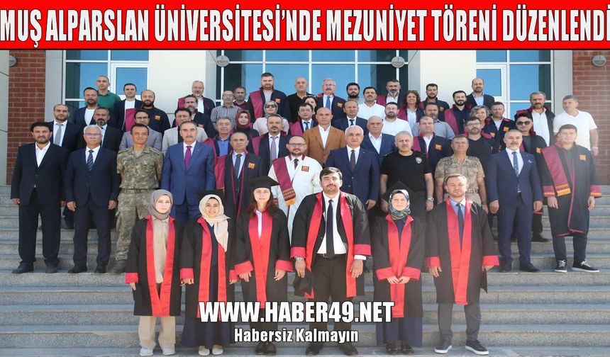 Muş Alparslan Üniversitesi’nde mezuniyet coşkusu