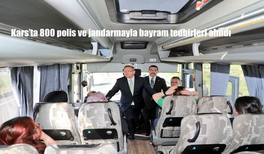 Kars’ta Bayramda Güvenlik Önlemleri Üst Seviyede