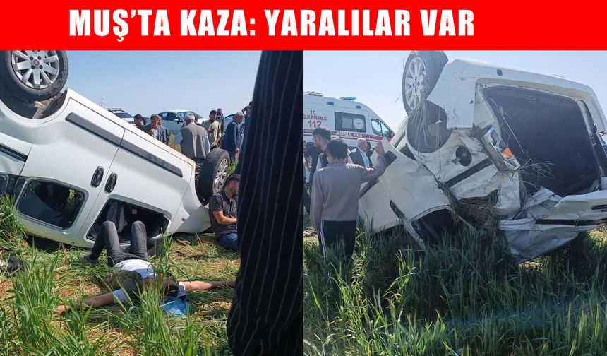 Muş'ta takla atan hafif ticari araçtaki 3 kişi yaralandı