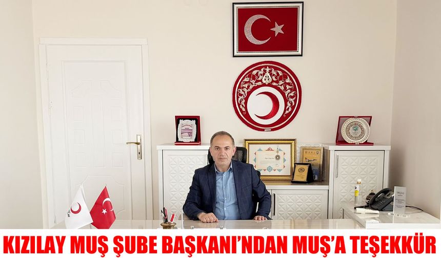 Kızılay’dan Muş halkına teşekkür